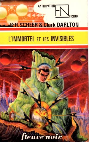 [Perry Rhodan 40] • L'immortel et les invisibles